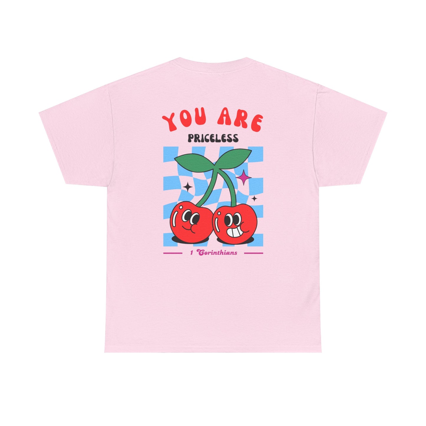 You Are Priceless Cherry Tee